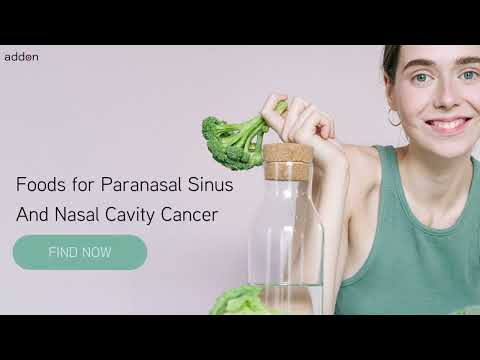 Foods for Paranasal Sinus And Nasal Cavity Cancer!
