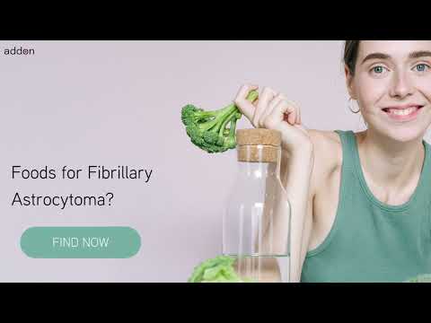 Which Foods are Recommended for Fibrillary Astrocytoma?