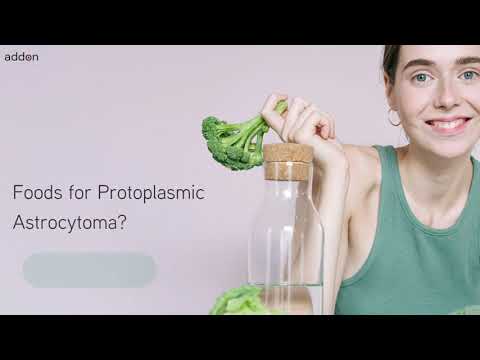 Which Foods are Recommended for Protoplasmic Astrocytoma?